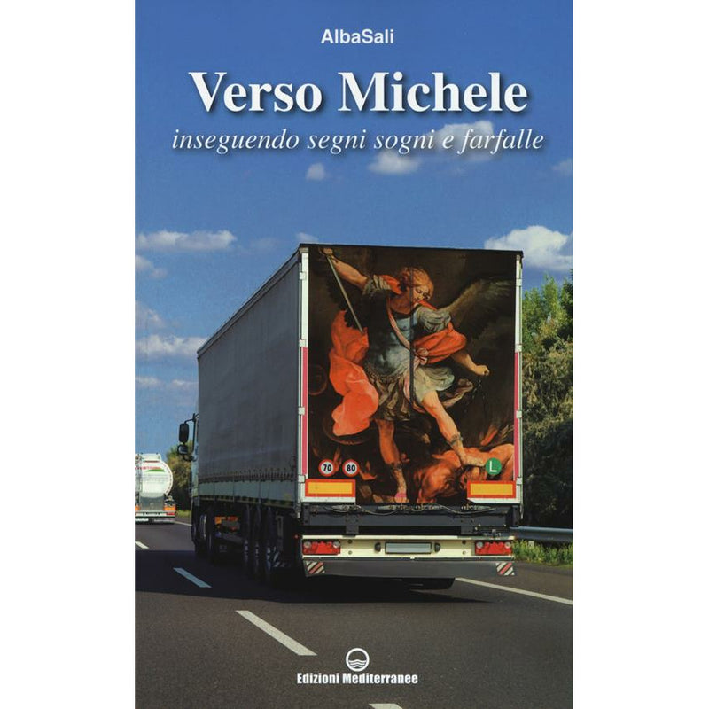 "Verso Michele. Inseguendo segni sogni e farfalle" di AlbaSali (Italian Edition)