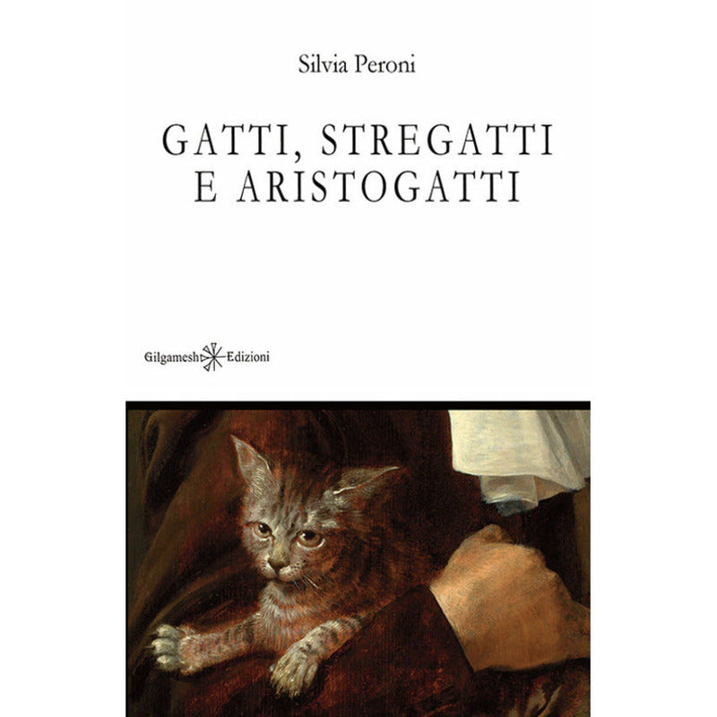 "Gatti, Stregatti e Aristogatti" di Silvia Peroni