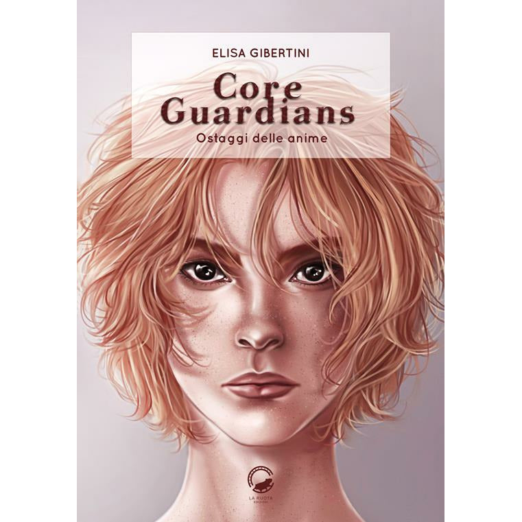 "Core Guardians. Ostaggi delle anime" di Elisa Gibertini (Italian Edition)