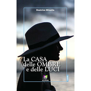 La casa delle ombre e delle luci di Beatrice Minella (Italian Editio –  Women Plot