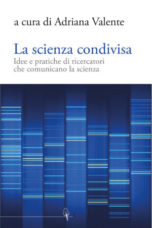 "La scienza condivisa" di Adriana Valente (Italian Edition)