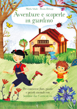 "Avventure e scoperte in giardino" di Marta Vitale e Rosita Deluigi (Italian Edition)