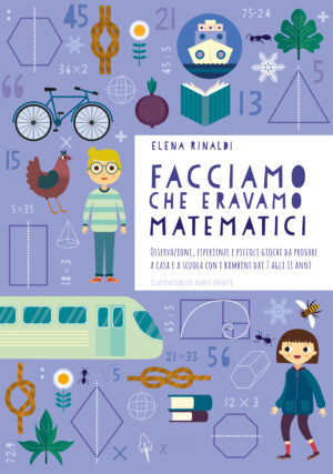 "Facciamo che eravamo matematici" di Elena Rinaldi (Italian Edition)