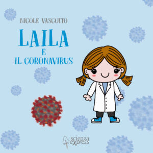 "Laila e il coronavirus" di Nicole Vascotto (Italian Edition)