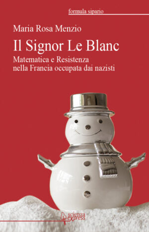 "Il Signor Le Blanc" di Maria Rosa Menzio (Italian Edition)