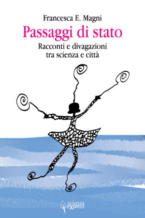 "Passaggi di stato" di Francesca E. Magni (Italian Edition)