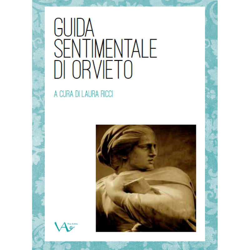 "Guida sentimentale di Orvieto" a cura di Laura Ricci (Italian Edition)