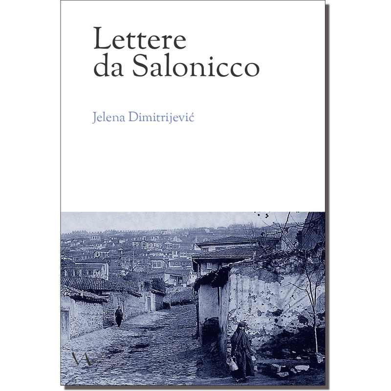 "Lettere da Salonicco" di Jelena Dimitrijević (Italian Edition)