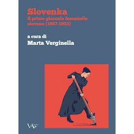 "Slovenka. Il primo giornale femminile sloveno (1897-1902)" di Marta Verginella (Italian Edition)