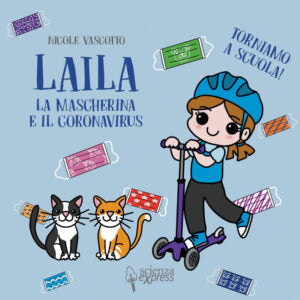 "Laila, la mascherina e il coronavirus" di Nicole Vascotto (Italian Edition)