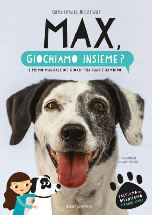 "Max, giochiamo insieme?" di Chiara Basaglia e Melissa Susca (Italian Edition)