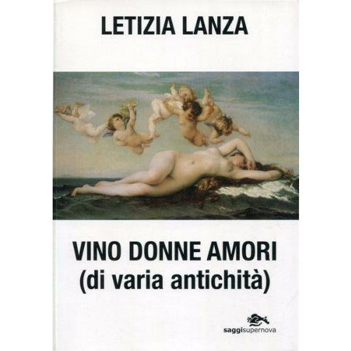 "Vino donne amori" di Letizia Lanza (Italian Edition)
