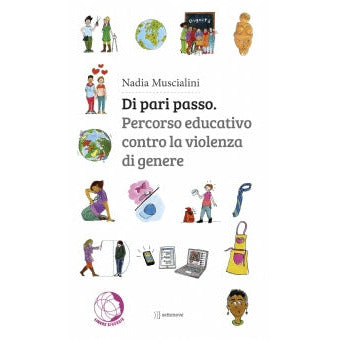"Di pari passo. Percorso educativo contro la violenza di genere" di Nadia Muscialini (Italian Edition)