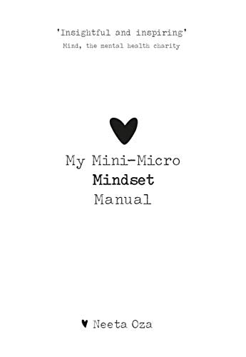 "My Mini-Micro Mindset Manual" by Neeta Oza (English Edition)