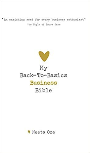 "My Back-To-Basics Business Bible" by Neeta Oza (English Edition)