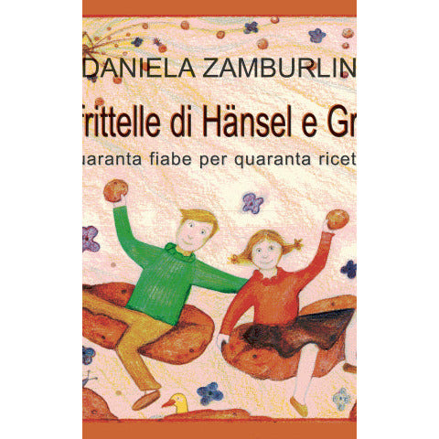 "Le frittelle di Hänsel e Gretel" di Daniela Zamburlin (Italian Edition)