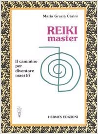 "Reiki master" di Maria Grazia Carini (Italian Edition)