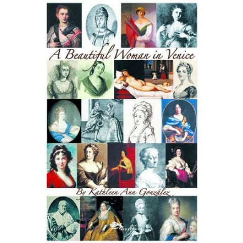 "A Beautiful Woman in Venice" di Kathleen Ann González (English Edition)