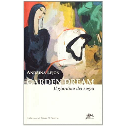 "Garden Dream" di Andrina Lejon (Italian-English Edition)