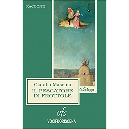 "Il pescatore di frottole" di Claudia Maschio (Italian Edition)