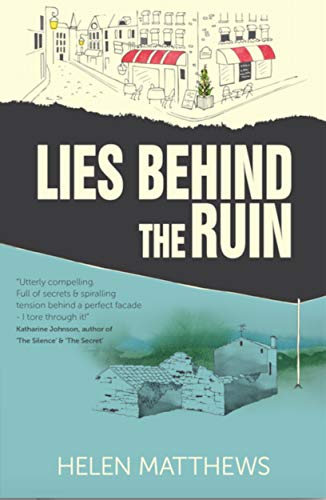 "Lies Behind The Ruin" by Helen Matthews (English Edition)