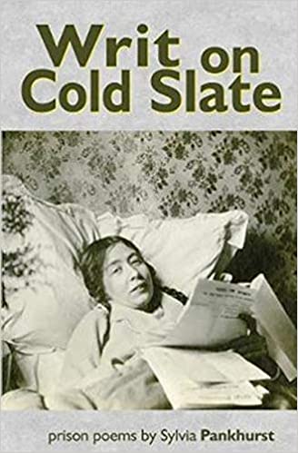 "Writ on Cold Slate" by Sylvia Pankhurst (English Edition)