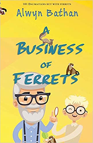 "A Business of Ferrets" by Alwyn Bathan (English Edition)