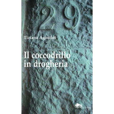 "Il coccodrillo in drogheria" di Tiziana Agostini (Italian Edition)