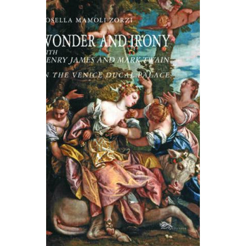 "Wonder and Irony" di Rosella Mamoli Zorzi (English Edition)