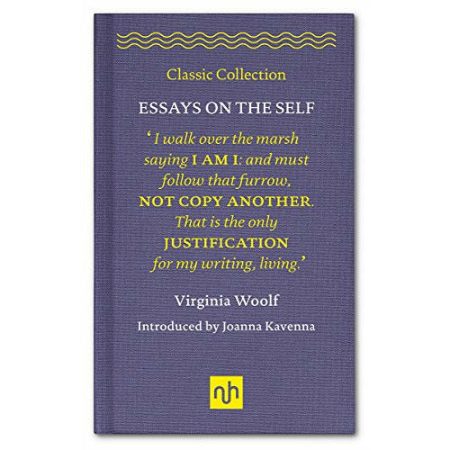"Essays on the Self: Selected Essays of Virginia Woolf" by Joanna Kavenna (English Edition)