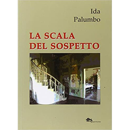 "La scala del sospetto" di Ida Palumbo (Italian Edition)