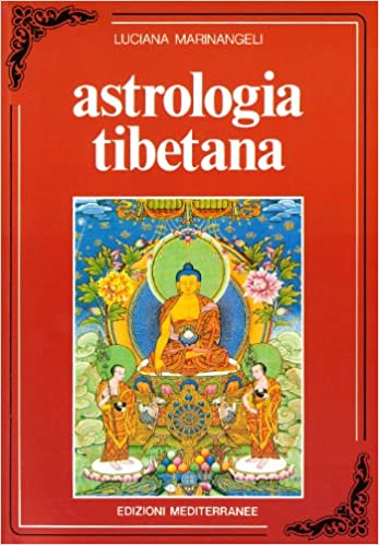 "Astrologia Tibetana" di Luciana Marinangeli (Italian Edition)