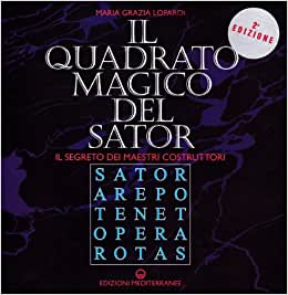 "Il quadrato magico del Sator" di Maria Grazia Lopardi (Italian Edition)