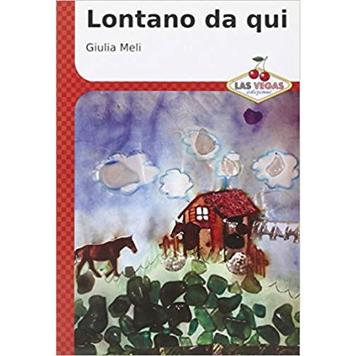 "Lontano da qui" di Giulia Meli (Italian Edition)