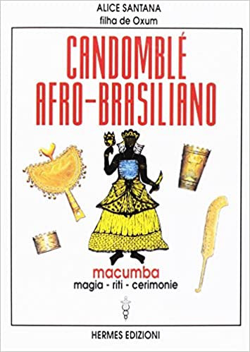 "Candomblé Afro-Brasiliano" di Alice Santana (Italian Edition)