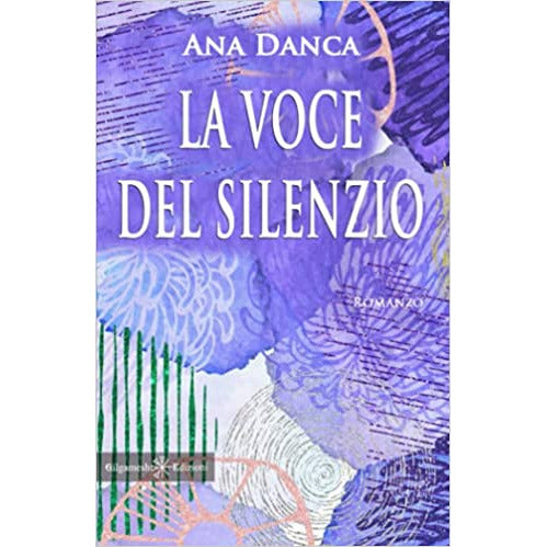 "La voce del silenzio" di Ana Danca (Italian Edition)