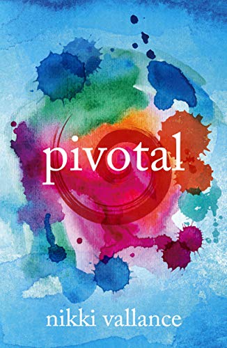"Pivotal" by Nikki Vallance (English Edition)