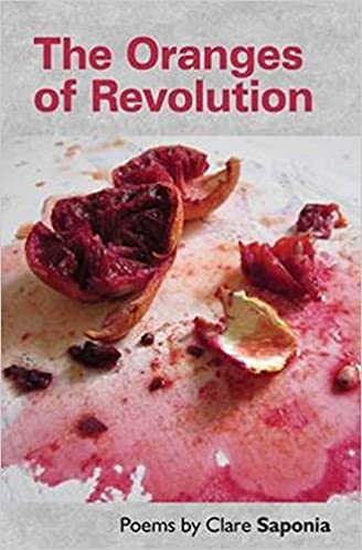 "The Oranges of Revolution" by Clare Saponia (English Edition)