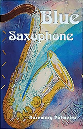 "Blue Saxophone" by Rosemary Palmeira (English Edition)