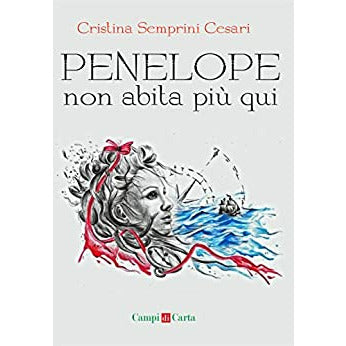 "Penelope non abita più qui" di  Cristina Semprini Cesari  (Italian Edition)