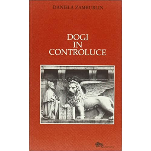 "Dogi in controluce" di Daniela Zamburlin (Italian Edition)