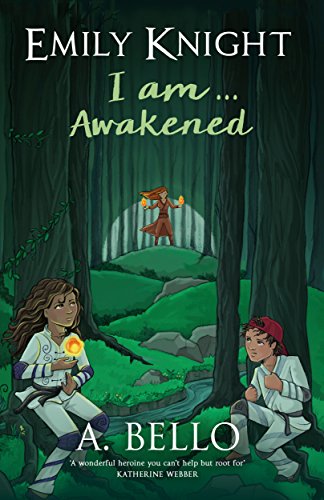 "Emily Knight. I am…Awakened" by A. Bello (English Edition)