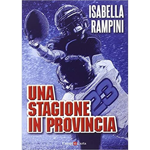 "Una stagione in provincia" di  Isabella Rampini (Italian Edition)