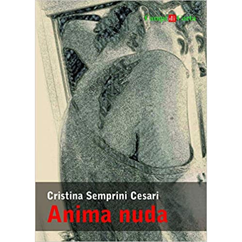 "Anima Nuda" di  Cristina Semprini Cesari  (Italian Edition)