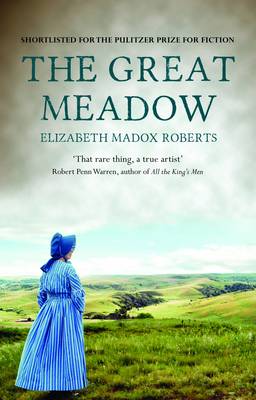 "The Great Meadow" by Elizabeth Madox Roberts (English Edition)
