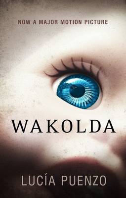 "Wakolda" by Lucia Puenzo (English Edition)