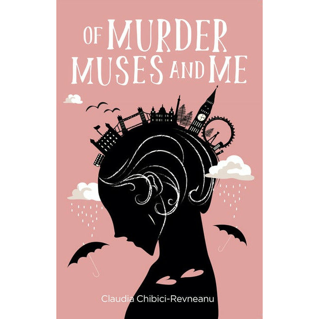 "Of Murder, Muses and Me" by Claudia Chibici-Revneanu (English Edition)
