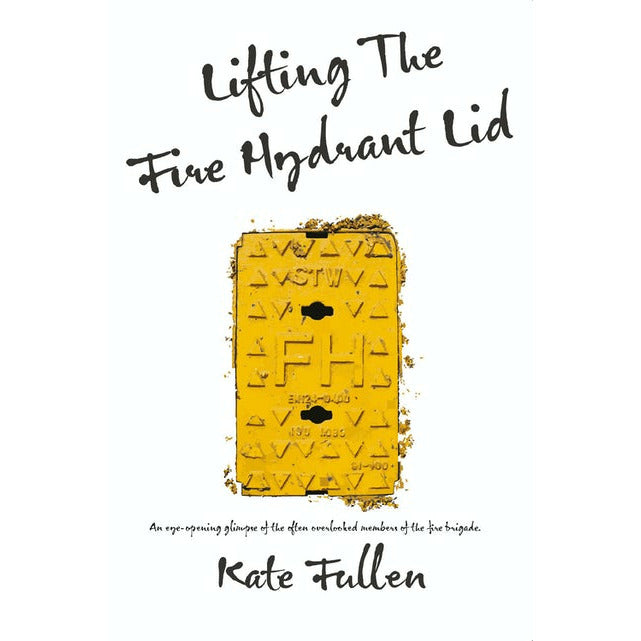 "Lifting the Fire Hydrant Lid" by Kate Fullen (English Edition)