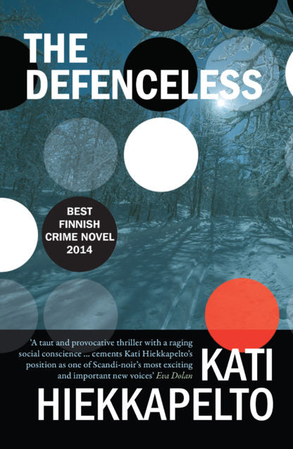 "The Defenceless" by Kati Hiekkapelto (English Edition)