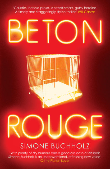 "Beton Rouge" by Simone Buchholz (English Edition)